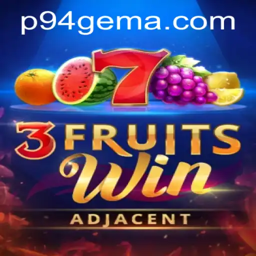 Descubra Tudo Sobre 3FruitsWin - O Novo Sucesso do P94.com